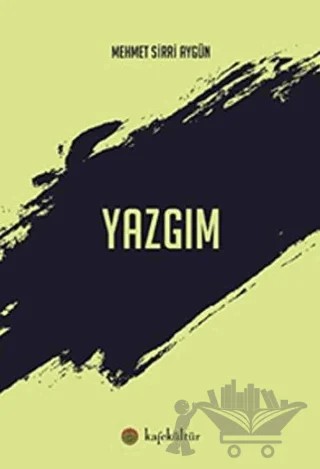 Yazgım – Mehmet Sirri Aygün – Kafe Kültür Yayıncılık kitap kapağı