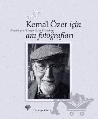 Kemal Özer İçin Anı Fotoğrafları – Simge Özer Pınarbaşı – Yordam Kitap kitap kapağı