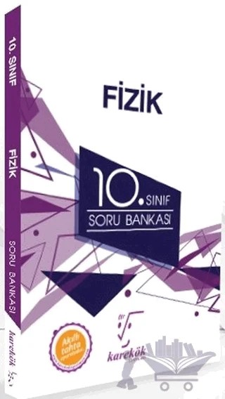 10. Sınıf Fizik Soru Bankası – Kolektif – Karekök Yayıncılık kitap kapağı