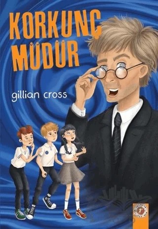 Korkunç Müdür – Gillian Cross – Artemis Yayınları kitap kapağı