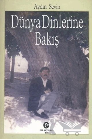 Dünya Dinlerine Bakış – Aydın Sevin – Can Yayınları (Ali Adil Atalay) kitap kapağı