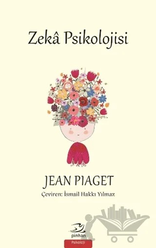 Zeka Psikolojisi – Jean Piaget – Pinhan Yayıncılık kitap kapağı
