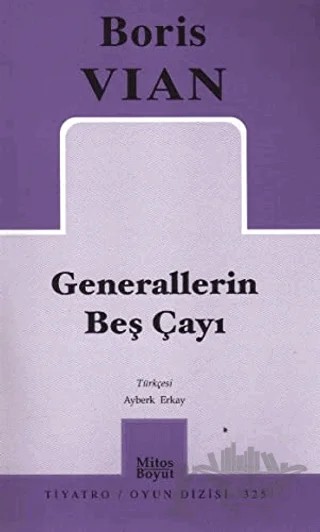 Generallerin Beş Çayı – Boris Vian – Mitos Boyut Yayınları kitap kapağı