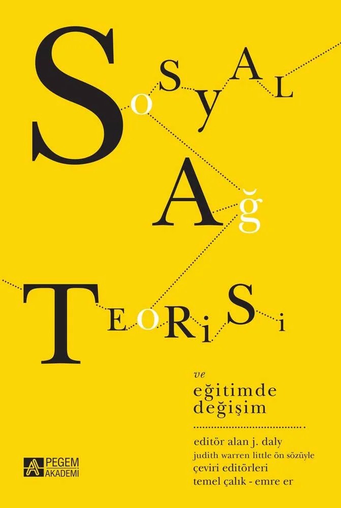 Sosyal Ağ Teorisi ve Eğitimde Değişim – Alan J. Daly – Pegem Akademi Yayıncılık kitap kapağı