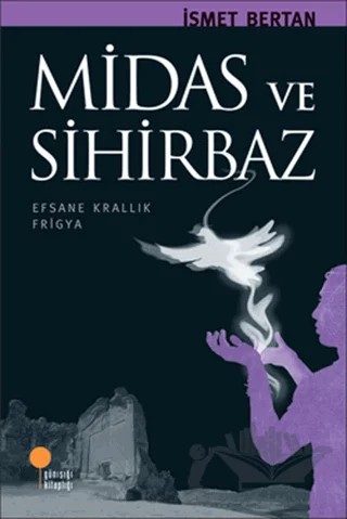 Midas ve Sihirbaz – İsmet Bertan – Günışığı Kitaplığı kitap kapağı