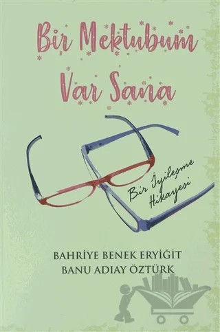Bir Mektubum Var Sana – Bahriye Benek Eryiğit, Banu Adıay Öztürk – Sinada Kitap kitap kapağı