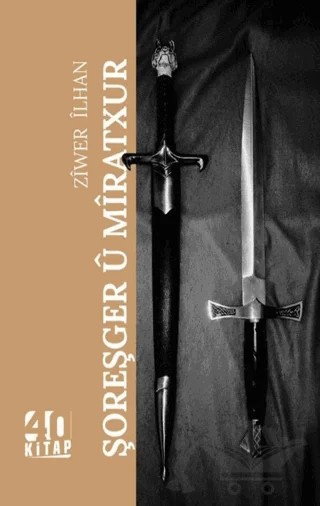 Şoreşger U Mıratxur – Ziwer İlhan – 40 Kitap kitap kapağı