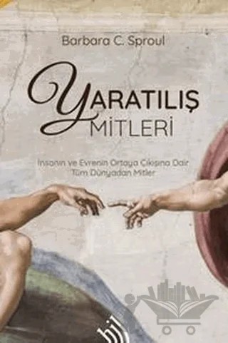 Yaratılış Mitleri – Barbara C. Sproul – Hil Yayınları kitap kapağı