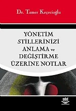 Yönetim Stillerinizi Anlama ve Değiştirme Üzerine Notlar – Tamer Keçecioğlu – Nobel Yayın kitap kapağı