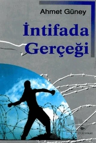 İntifada Gerçeği – Ahmet Güney – Ceylan Yayınları kitap kapağı