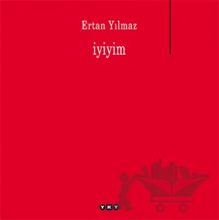 İyiyim – Ertan Yılmaz – Yapı Kredi Yayınları kitap kapağı