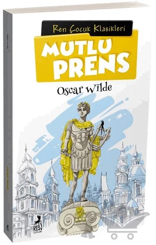 Mutlu Prens – Oscar Wılde – Ren Kitap kitap kapağı