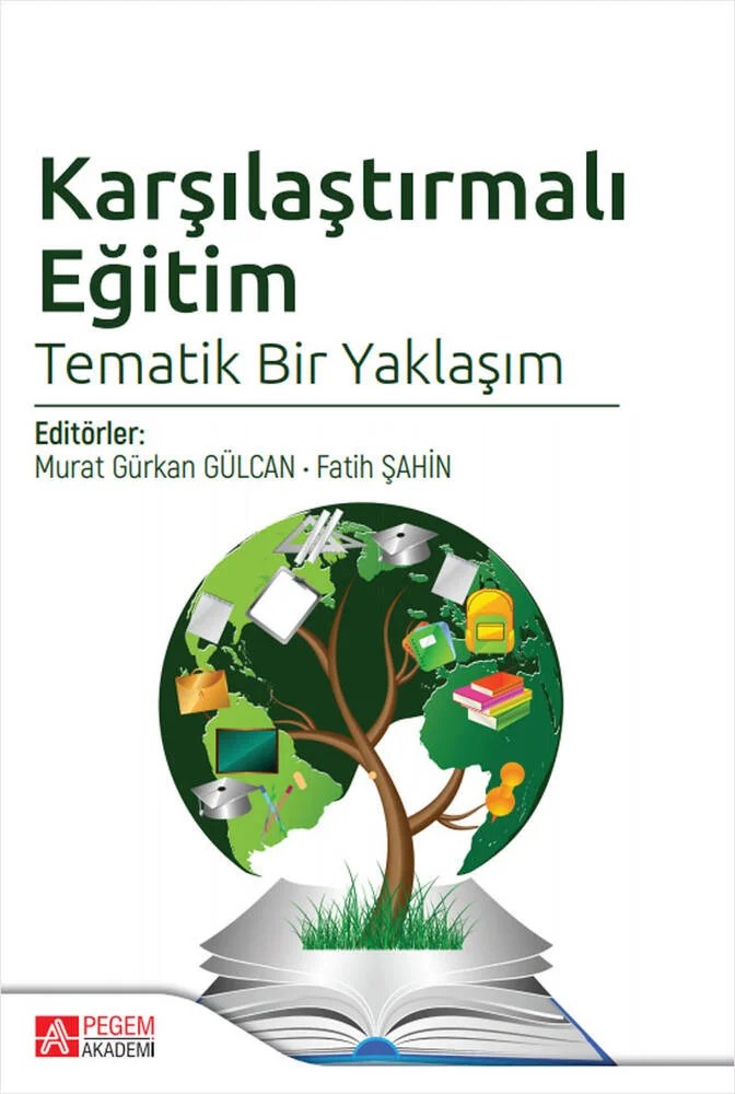 Karşılaştırmalı Eğitim Tematik Bir Yaklaşım – Murat Gürkan Gülcan, Emel Tüzel İşeri, Emre Er, Emre Sönmez – Pegem Akademi Yayıncılık kitap kapağı