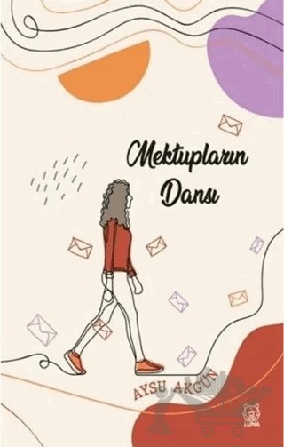 Mektupların Dansı – Aysu Akgün – Luna Yayınları kitap kapağı