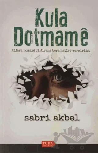 Kula Dotmame – Sabri Akbel – Tuba Kitabevi kitap kapağı