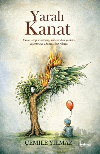 Yaralı Kanat – Cemile Yılmaz – Tılsım Yayınevi kitap kapağı
