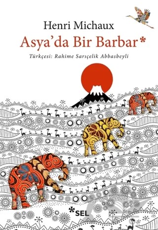 Asya'da Bir Barbar – Henri Michaux – Sel Yayıncılık kitap kapağı