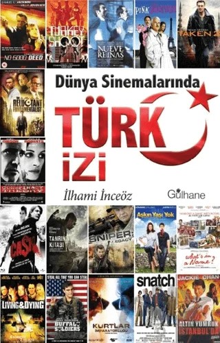 Dünya Sinemalarında Türk İzi – İlhami İnceöz – Gülhane Yayınları kitap kapağı
