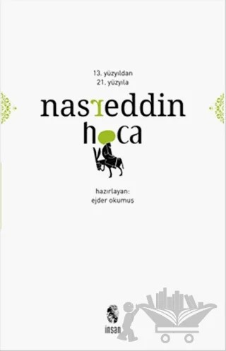 13. Yüzyıldan 21. Yüzyıla Nasreddin Hoca – Ejder Okumuş – İnsan Yayınları kitap kapağı