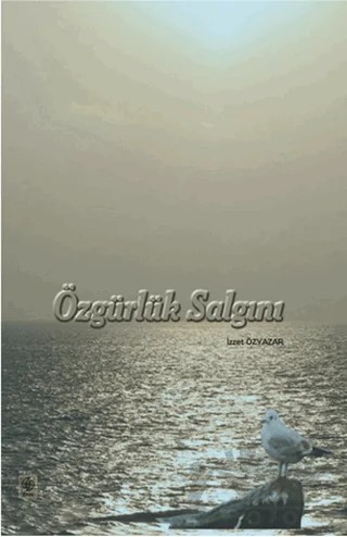 Özgürlük Salgını – İzzet Özyazar – Ekin Basım Yayın kitap kapağı