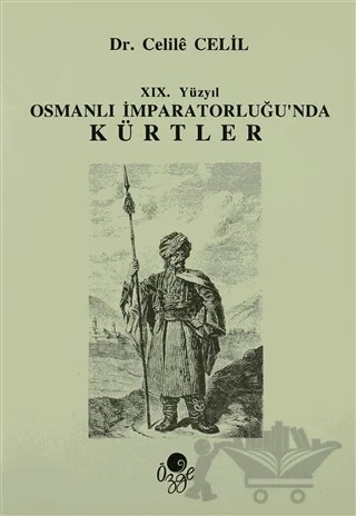 19. Yüzyıl Osmanlı İmparatorluğun'da Kürtler – Celile Celil – Öz-Ge Yayınları kitap kapağı