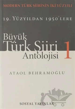 Büyük Türk Şiiri Antolojisi Cilt: 1 – Ataol Behramoğlu – Sosyal Yayınları kitap kapağı