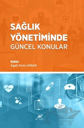 Sağlık Yönetiminde Güncel Konular – Paradigma Akademi Yayınları kitap kapağı
