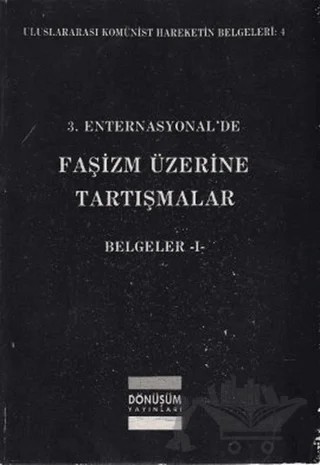3. Enternasyonal’de Faşizm Üzerine Tartışmalar Belgeler 1 – Kolektif – Dönüşüm Yayınları kitap kapağı