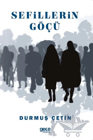 Sefillerin Göçü – Durmuş Çetin – Gece Kitaplığı kitap kapağı