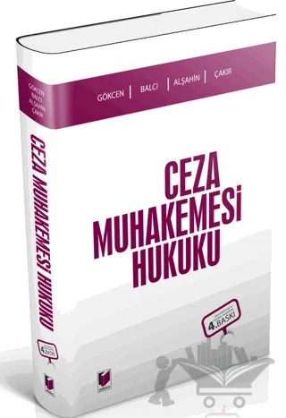 Ceza Muhakemesi Hukuku – Ahmet Gökçen, Murat Balcı, Kerim Çakır, Mehmet Emin Alşahin – Adalet Yayınevi kitap kapağı