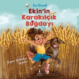 Ekin’in Karakılçık Buğdayı – İnci Becerik – İzmir Büyükşehir Belediyesi İzmir Kent Kitaplığı kitap kapağı