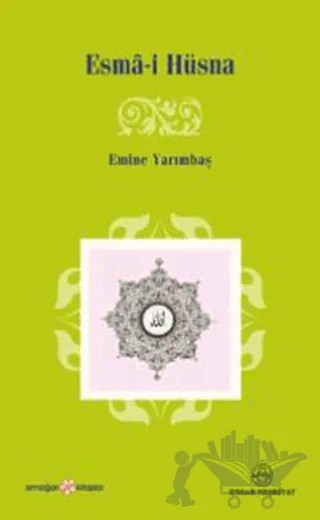 Esma-i Hüsna – Emine Yarımbaş – Ensar Neşriyat kitap kapağı