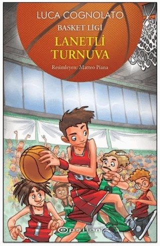 Lanetli Turnuva - Basket Ligi 3 – Luca Cognolato – Epsilon Yayınevi kitap kapağı