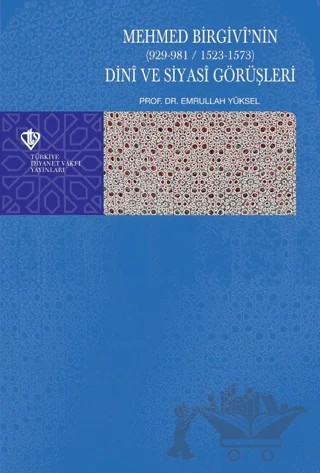 Mehmed Birgivi'nin (929-981 / 1523-1573) – Emrullah Yüksel – Türkiye Diyanet Vakfı Yayınları kitap kapağı