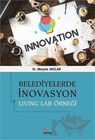 Belediyelerde İnovasyon – Meryem Arslan – Kriter Yayınları kitap kapağı