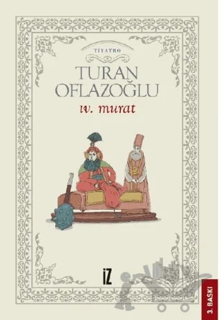 4. Murat – A. Turan Oflazoğlu – İz Yayıncılık kitap kapağı