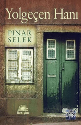 Yolgeçen Hanı – Pınar Selek – İletişim Yayınevi kitap kapağı