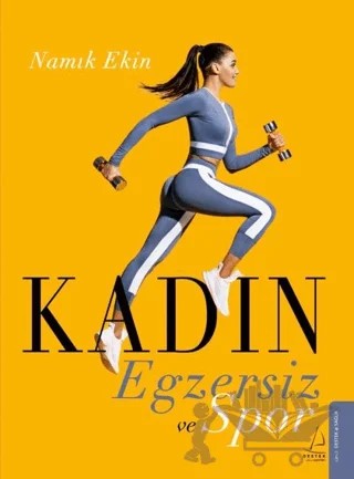 Kadın Egzersiz ve Spor – Namık Ekin – Destek Yayınları kitap kapağı