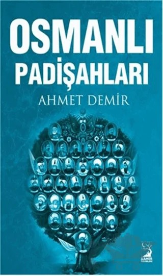 Osmanlı Padişahları – Ahmet Demir – Kamer Yayınları kitap kapağı