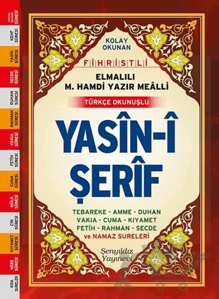 Yasin-i Şerif -Cami Boy Fihristli ( Bilgisayar Hatlı, Elmalı Hamdi Yazır Mealli, Türkçe Okunuşlu) – Elmalılı Muhammed Hamdi Yazır – Şenyıldız Yayınevi kitap kapağı