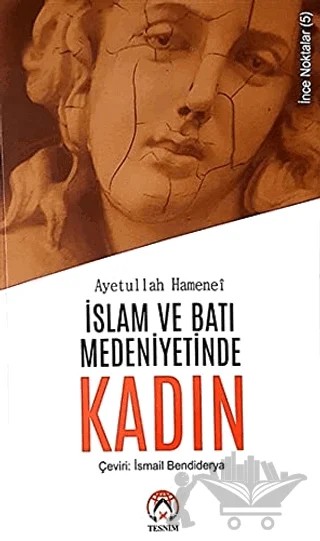 İslam ve Batı Medeniyetinde Kadın – Ayetullah Uzma Hamenei – Tesnim Yayınları kitap kapağı