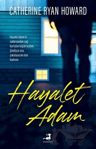 Hayalet Adam – Catherine Ryan Howard – Olimpos Yayınları kitap kapağı