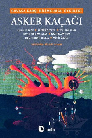 Asker Kaçağı – Bülent Somay – Metis Yayınları kitap kapağı
