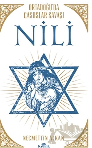Nili: Ortadoğu'da Casuslar Savaşı – Necmettin Alkan – Kronik Kitap kitap kapağı