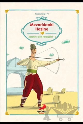 Mezarlıktaki Hazine Mesnevi’den Hikayeler-2 – Kolektif – Erdem Çocuk kitap kapağı