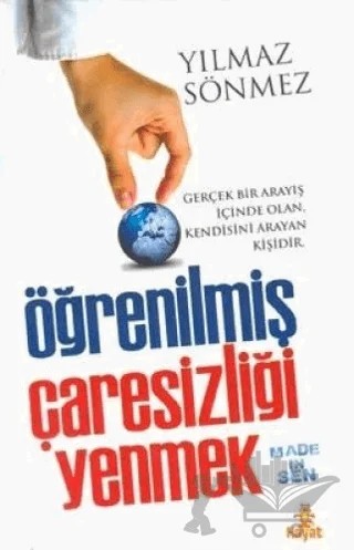 Öğrenilmiş Çaresizliği Yenmek – Yılmaz Sönmez – Hayat Yayınları kitap kapağı