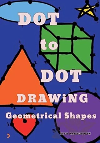 Dot to Dot Drawing Geometrical Shapes – Ayla Karaduman – Cinius Yayınları kitap kapağı