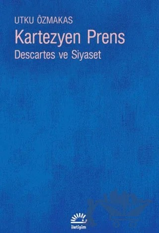 Kartezyen Prens – Utku Özmakas – İletişim Yayınevi kitap kapağı