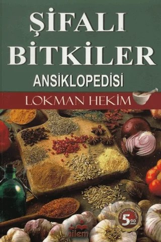 Şifalı Bitkiler Ansiklopedisi – Lokman Hekim – Ailem Yayınları kitap kapağı
