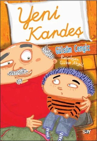 Yeni Kardeş - Bıcırık Kitaplar – Gülsüm Cengiz – Say Çocuk kitap kapağı